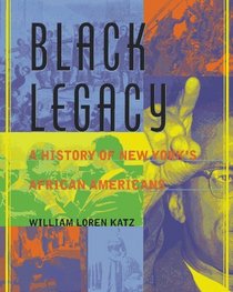 Black Legacy : A History of New York's African American