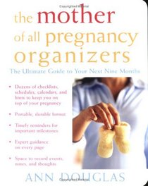 The Mother of All Pregnancy Organizers (Mother of All)