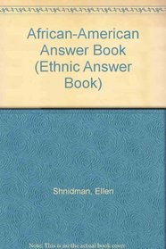 The African-American Answer Book (Ethnic Answer Books)