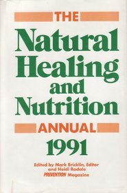 The Natural Healing & Nutrition Annual, 1991