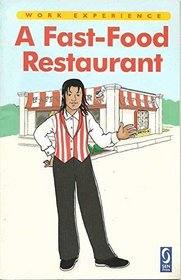 A Fast-Food Restaurant (Work Experience)