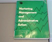 Marketing management and administrative action (McGraw-Hill series in marketing)