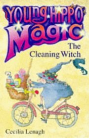 The Cleaning Witch (Young Hippo Magic S.)