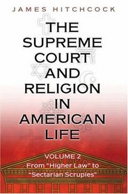 The Supreme Court and Religion in American Life, Vol. 2: From 