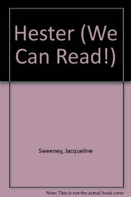 Hester (We Can Read!)