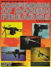 Compendium of Modern Firearms (Edge of the Sword Vol. 1)