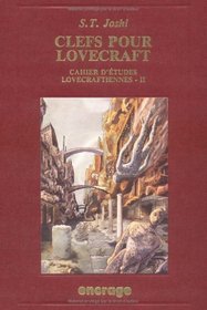 Cahier d'tudes lovecraftiennes. 2, Clefs pour Lovecraft