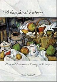 Philosophical Entrees: Classic and Contemporary Readings in Philosophy
