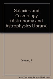 Galaxies and Cosmology (Astronomy and Astrophysics Library)