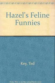Hazel's Feline Funnies