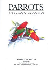 Parrots: A Guide to Parrots of the World (Helm Identification Guides)