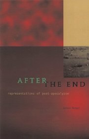 After the End: Representations of Post-Apocalypse