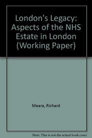 London's Legacy (Working Paper)