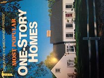 Most Popular One-Story Homes: 470 Designs to Suit a Range of Styles and Budgets