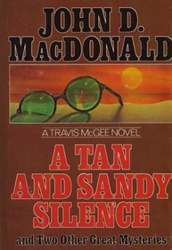 A Tan And Sandy Silence (and Two Other Great Mysteries)