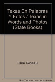 Texas: En Palabras Y Fotos (State Books in Words and Pictures) (Spanish Edition)