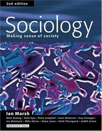 Sociology: Making Sense of Society