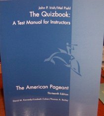 The Quizbook: A Test Manual for Instructors (The American Pageant 13th Edition)