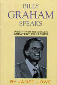 Billy Graham Speaks: Insight from the World's Greatest Preacher (Large Print)