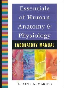 Essentials of Human Anatomy and Physiology Lab Manual (6th Edition)