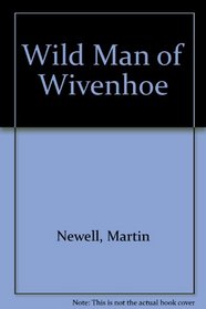 Wild Man of Wivenhoe