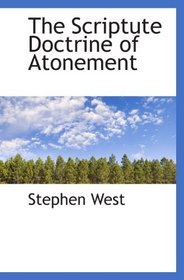 The Scriptute Doctrine of Atonement