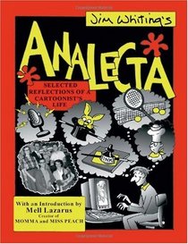 Analecta: Selected Reflections of a Cartoonist's Life