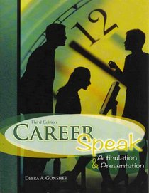 Career Speak: Articulation and Presentation