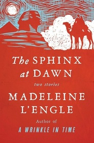 The Sphinx at Dawn: Two Stories