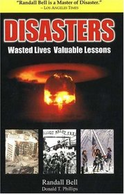 Disasters: Wasted Lives, Valuable Lessons