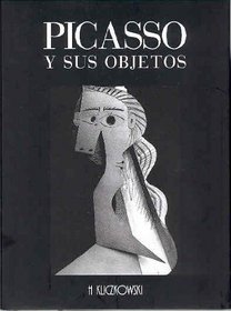 Picasso y sus objetos / Picasso and his Objects (Memoria / Memory) (Spanish Edition)