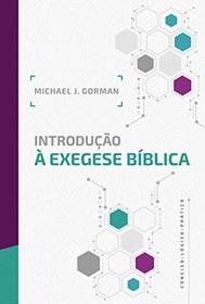 Introducao a Exegese Biblica (Em Portugues do Brasil)