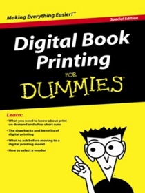 Digital Book Printing For Dummies