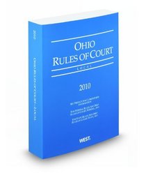 Ohio Rules of Court, Local, 2010 ed.
