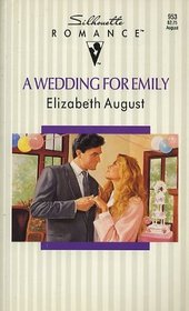 A Wedding For Emily (Smytheshire, Massachusetts) (Silhouette Romance, No 953)
