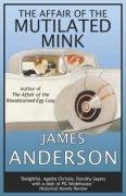 The Affair of the Mutilated Mink (Inspector Wilkins, Bk 2)