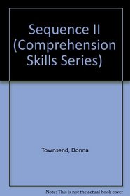Sequence II (Comprehension Skills Series)