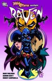Teen Titans Spotlight: Raven (Teen Titans (Dc Comics) (Graphic Novels))