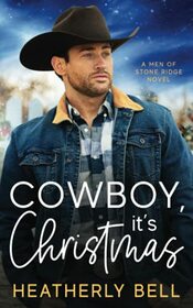 Cowboy, It's Christmas (The Men of Stone Ridge)