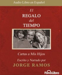 El Regalo Del Tiempo (Spanish Edition)