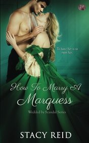 How to Marry a Marquess (Wedded by Scandal) (Volume 3)