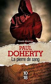 La pierre de sang (Bloodstone) (Sorrowful Mysteries of Brother Athelstan, Bk 11) (French Edition)