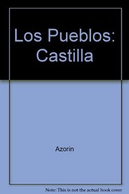 Los Pueblos: Castilla (Spanish Edition)