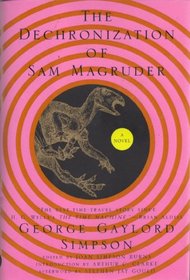 The Dechronization of Sam Magruder: A Novel