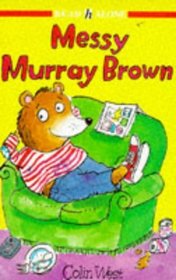Messy Murray Brown (Read Alone)