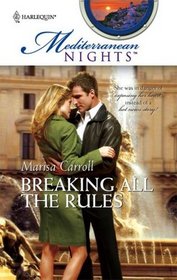 Breaking All the Rules (Mediterranean Nights, Bk 4)