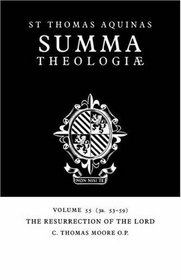 Summa Theologiae: Volume 55, The Resurrection of the Lord: 3a. 53-59