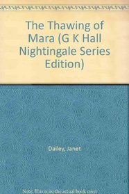 The Thawing of Mara (Large Print)