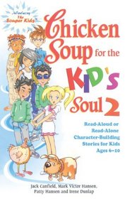 Chicken Soup For The Kid's Soul 2 (Turtleback School & Library Binding Edition) (Chicken Soup for the Soul (Pb))