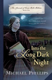 Into the Long Dark Night (Journals of Corrie Belle Hollister)